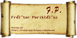 Fráter Periklész névjegykártya